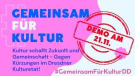 Demoaufruf "Gemeinsam für Kultur" am 21.11. vor dem Rathaus